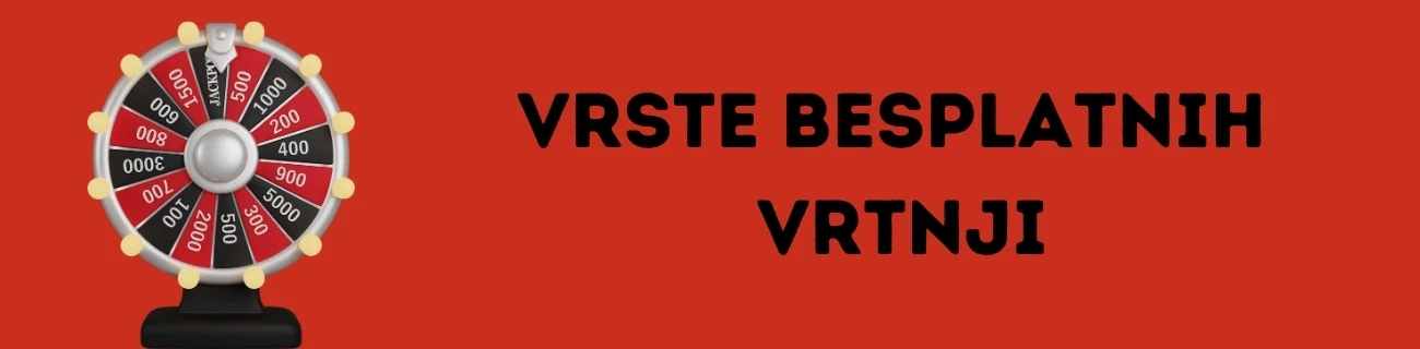 vrste besplatnih vrtnji