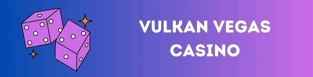 vulkan vegas casino