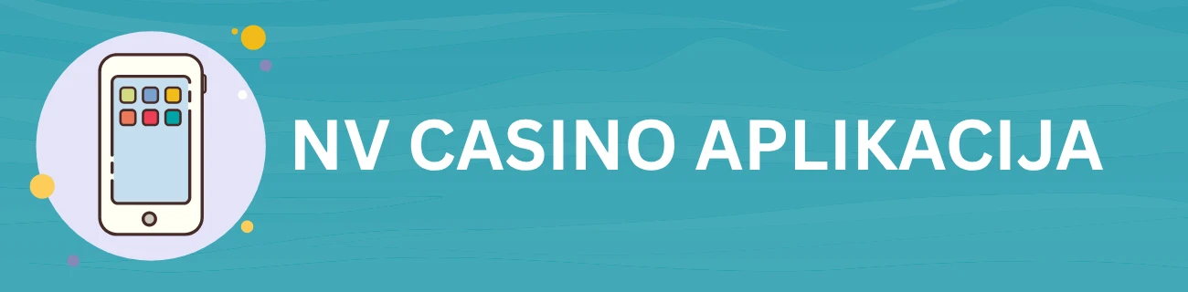 NV Casino aplikacija